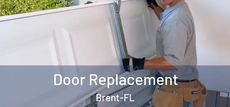 Door Replacement Brent-FL