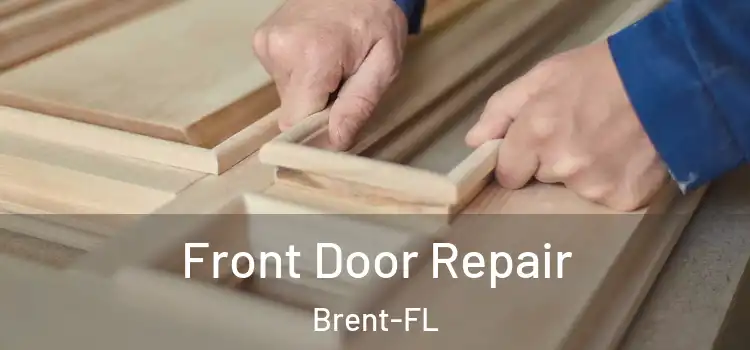 Front Door Repair Brent-FL