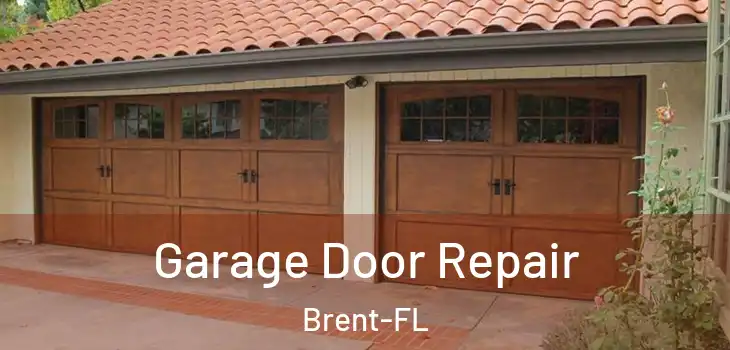  Garage Door Repair Brent-FL