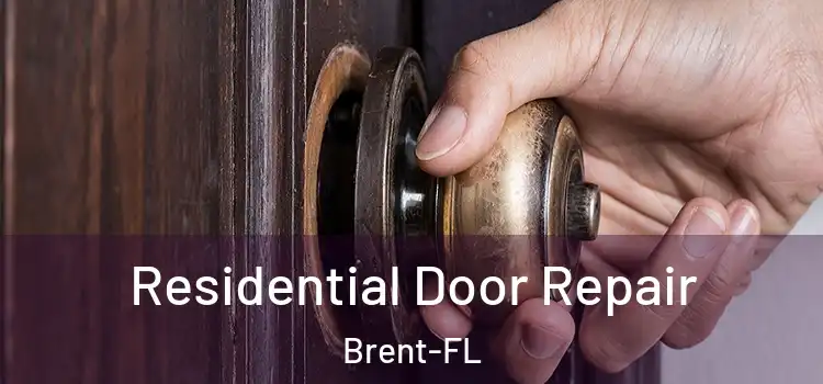 Residential Door Repair Brent-FL